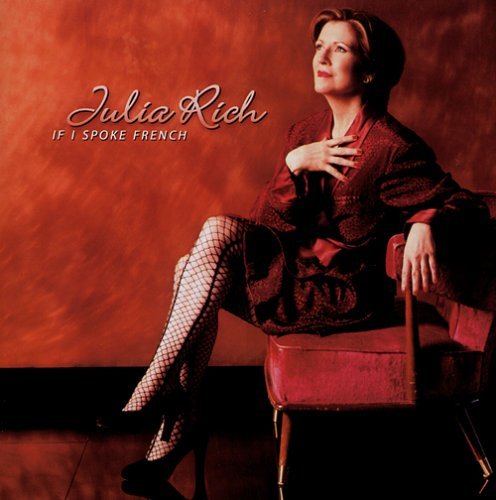 Cover for Julia Rich · If I Spoke French (CD) (2007)