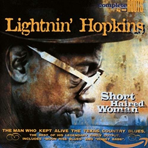 Short Haired Woman - Lightnin Hopkins - Musik - COMPLETE BLUES - 0636551002325 - 1 februari 2004