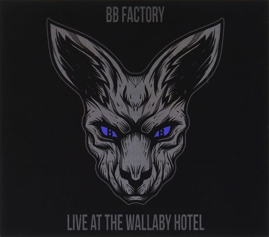 Cover for Bb Factory · Bb Factory: Live at the Wallaby Hotel (CD) (2021)