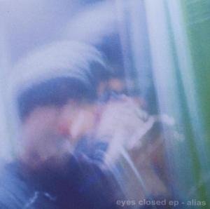 Cover for Alias · Eyes Closed (MCD) (2003)