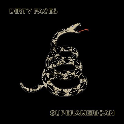 Cover for Dirty Faces · Superamerican (CD) (2005)
