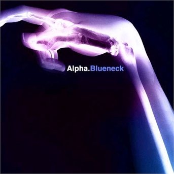 Cover for Alpha · Alpha - Blueneck (CD) [Digipak] (2013)