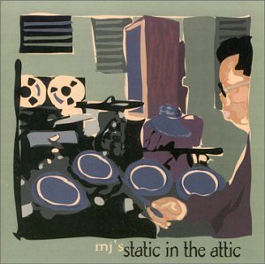 Cover for Mj · Static in the Attic (CD) (2000)