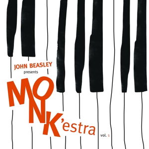 Monk'estra Vol.1 - John Beasley - Musik - MACK AVENUE - 0673203111325 - 25. august 2016