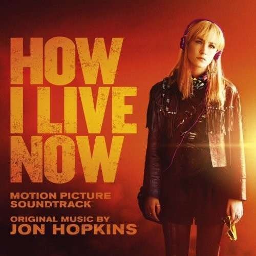 Cover for How I Live Now Original Soundtrack / O.s.t. (CD) (2013)