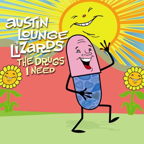 Cover for Austin Lounge Lizards · Drugs I Need (CD) (2006)