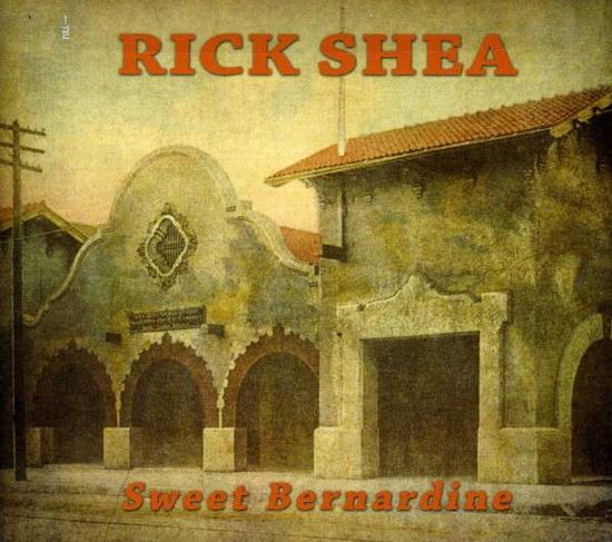 Cover for Rick Shea · Sweet Berndine (CD) (2013)