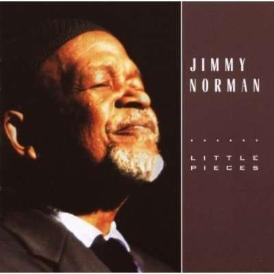 Cover for Jimmy Norman · Little Pieces (CD) (2007)