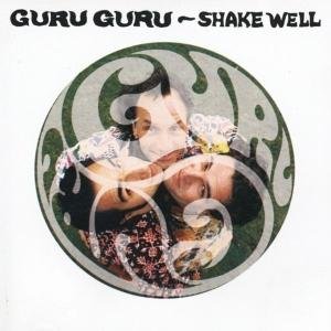 Guru Guru · Shake Well (CD) [Remastered edition] [Digipak] (2013)