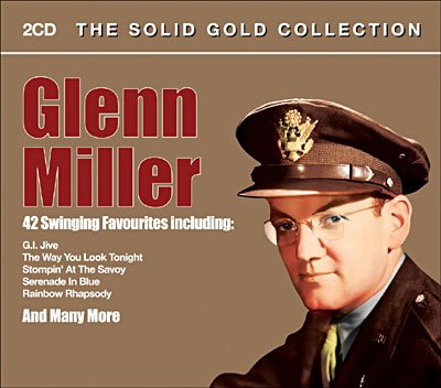 Cover for Glenn Miller · The Solid Gold Collection (CD) (2007)