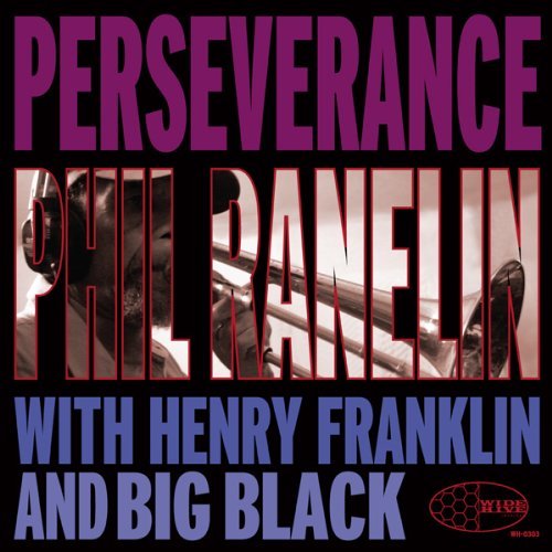 Cover for Phil Ranelin · Perseverance (CD) [Digipak] (2019)