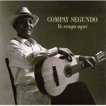 Cover for Compay Segundo · Yo Vengo Aqui (CD) (1999)