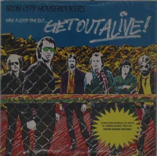 Iron City Houserockers · Have A Good Time But... Get Out Alive! (CD) (2021)