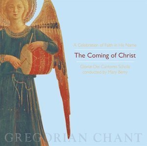 Cover for Gloriae Dei Cantores Schola / Berry · Coming of Christ (CD) (2003)