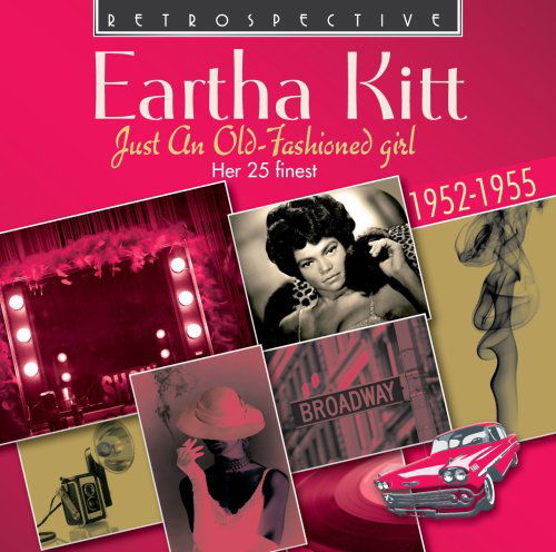 Cover for Eartha Kitt · Just An Old-Fashioned Girl (CD) (2008)