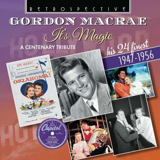 It's Magic - A Centenary Tribute, His Finest 1947-1956 - Gordon Macrae - Musik - RETROSPECTIVE - 0710357438325 - 7 maj 2021