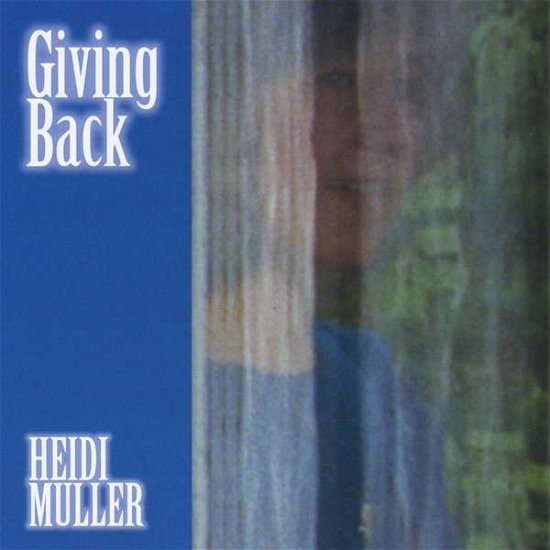 Cover for Heidi Muller · Giving Back (CD) (2003)