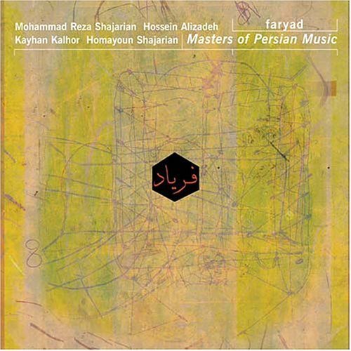 Faryad - Masters of Persian Music - Musik - HARMONIA MUNDI - 0713746802325 - 11 januari 2005
