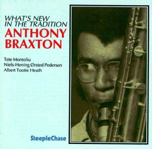 What's New In The Traditi - Anthony Braxton - Muziek - STEEPLECHASE - 0716043700325 - 19 december 1992