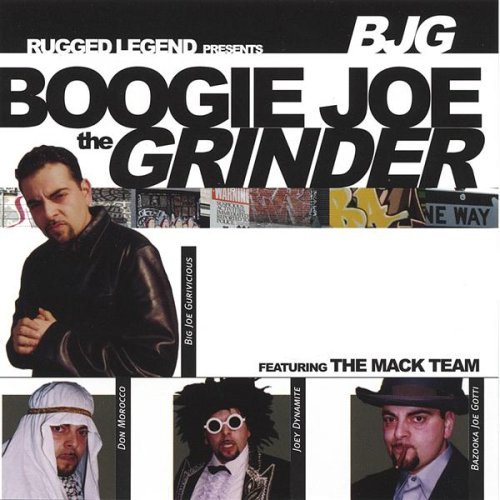 Boogie Joe the Grinder - Bazooka Joe Gotti - Musik - Rugged Legend Records - 0724101834325 - 31. maj 2005