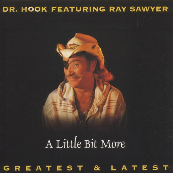 Little Bit More-greatest - Dr. Hook - Music - EMI GOLD - 0724352164325 - July 1, 2003