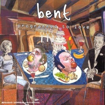 Cover for Bent · Programmed To Love (CD) (2001)