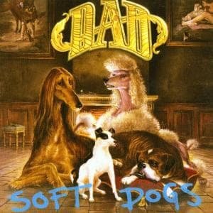 Cover for D-A-D · Soft Dogs (CD) (2002)