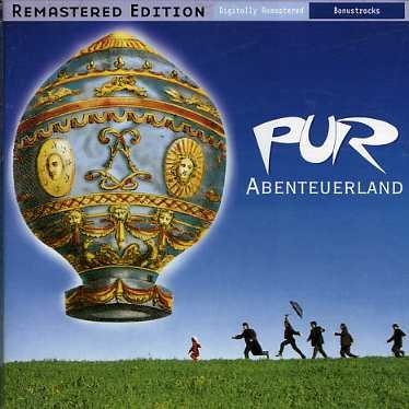 Pur · Abenteuerland-Remastered (CD) [Bonus Tracks edition] (2010)