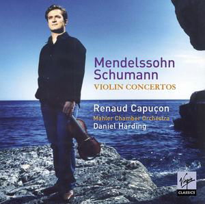 Mendelssohn & Schumann: Violin Concertos - Renaud Capucon - Renaud Capucon - Musiikki - AVIC - 0724354566325 - tiistai 23. heinäkuuta 2024