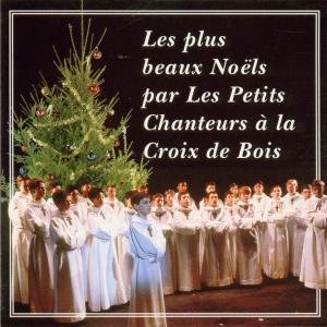 Cover for Les Petits Chanteurs A La Croix · Les Plus Beaux Noels (CD) (2010)