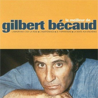 Cover for Becaud Gilbert · Le Meilleur De Gilbert Becaud (CD) (2004)