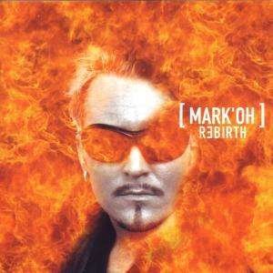 Cover for Mark Oh · Mark Rebirth (CD) (2015)