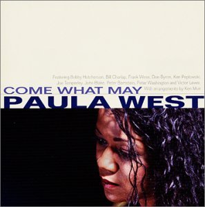 Come What May - Paula West - Muziek - HIGH HORSE - 0725543303325 - 3 oktober 2001