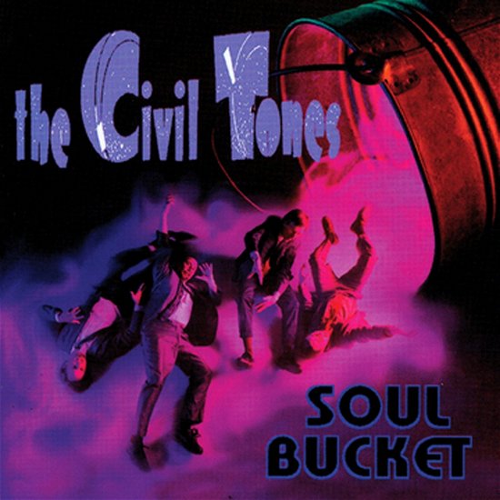 Cover for Civil Tones · Soul Bucket (CD) (2020)