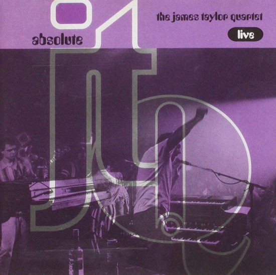 Cover for The James Taylor Quartet · Absolute - J.t.q. Live (CD) (1991)