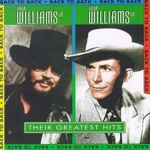 Cover for Hank Williams Sr · Hank Williams Jr / Hank Williams Sr - Back To Back: Their Greatest (CD)