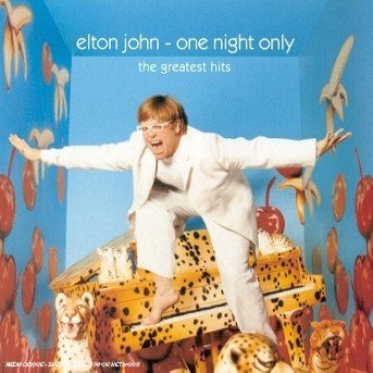 One Night Only - Elton John - Muziek - UNIVERSAL - 0731454833325 - 13 december 1901