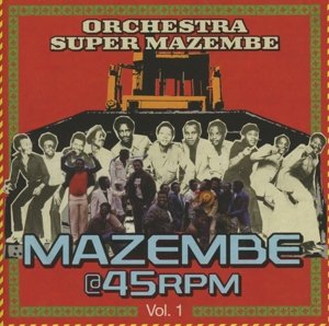 Cover for Orchestra Super Mazembe · Mazemba@45rpm Vol.1 (CD) (2013)