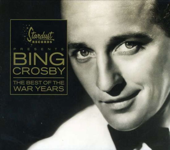 Best of the War Years - Bing Crosby - Musikk - STADU - 0741157076325 - 14. desember 2020