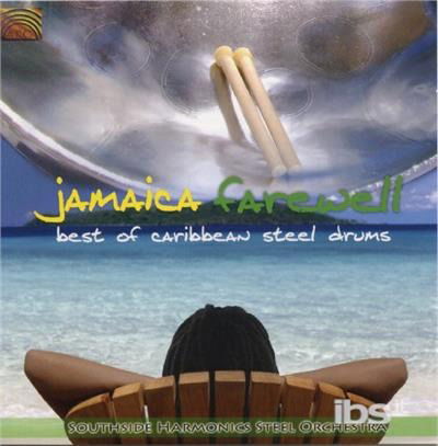 Cover for Southside Harmonics Steel Orchestra · Jamaica Farewell: Best of Cari (CD) (2009)