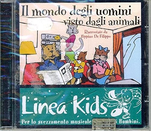 Il Mondo Degli Uomini Visto Dagli Animali - Linea Kids - Aa.vv. / De Filippo Peppino - Muziek - RICORDI - 0743218397325 - 16 september 2001