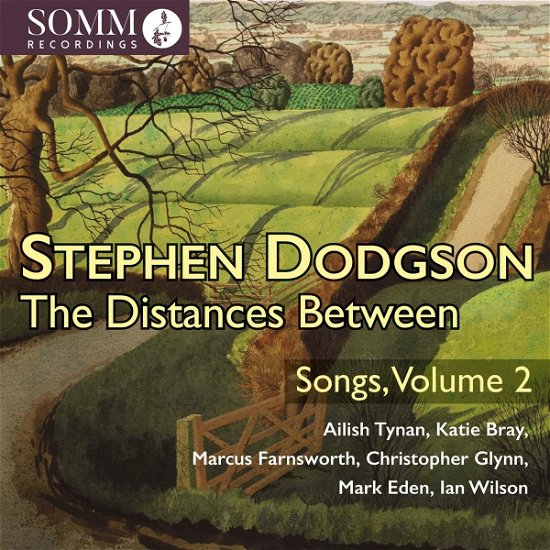 Distances Between - Songs Vol. 2 - Dodgson / Tynan / Farnsworth - Musiikki - SOMM - 0748871067325 - perjantai 18. elokuuta 2023