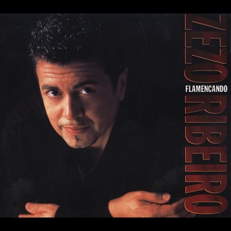 Cover for Zezo Ribeiro · Flamencando (CD) [Digipak] (2018)