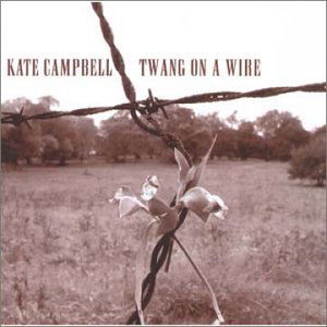 Cover for Kate Campbell · Twang On A Wire (CD) (2016)
