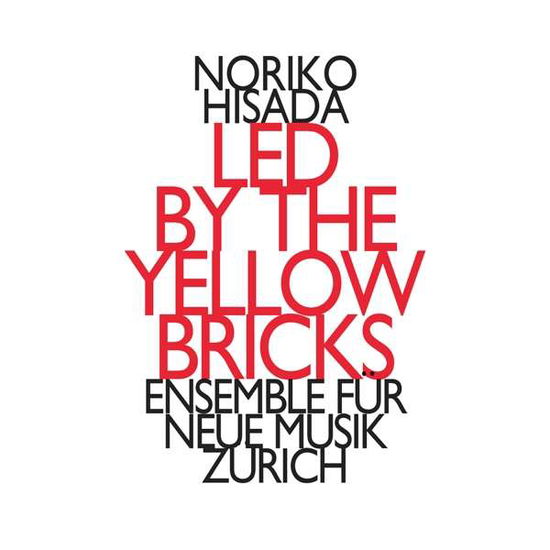 Led by the Yellow Bricks / Var - Led by the Yellow Bricks / Var - Musiikki - HAT ART - 0752156020325 - perjantai 25. elokuuta 2017