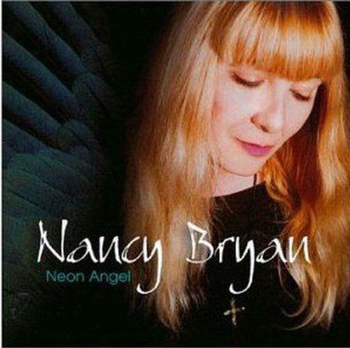 Nancy Bryan - Neon Angel - Nancy Bryan - Muziek - APO R - 0753088201325 - 9 juli 2001