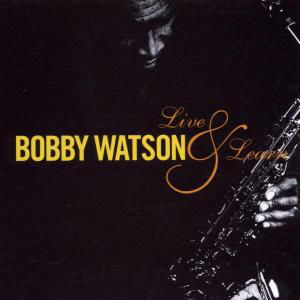 Live & Learn - Bobby Watson - Música - JAZZ - 0753957208325 - 15 de março de 2004