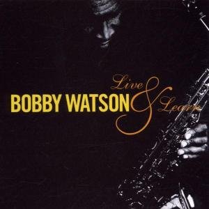 Cover for Bobby Watson · Live &amp; Learn (CD) (2004)