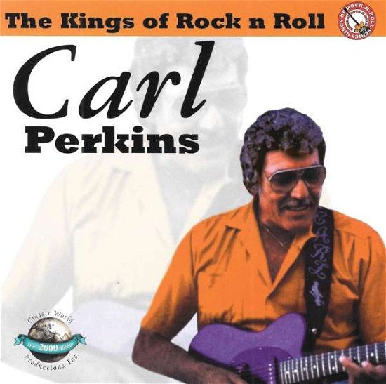 Kings of Rock N Roll - Carl Perkins - Muziek - CLASSIC WORLD ENTERT - 0760137202325 - 1 maart 2019