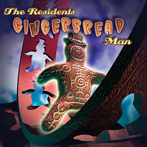 Cover for The Residents · Gingerbread Man (CD) (2016)